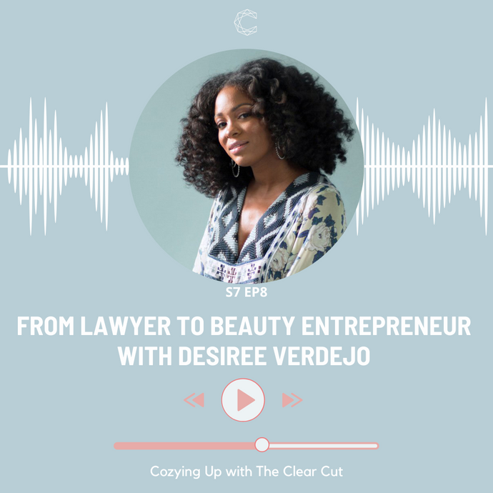 From Lawyer to Beauty Entrepreneur with Desiree Verdejo