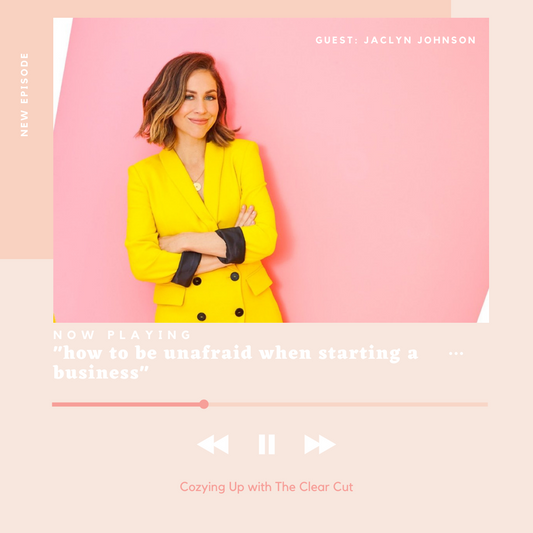 How to be unafraid when starting a business with Jaclyn Johnson